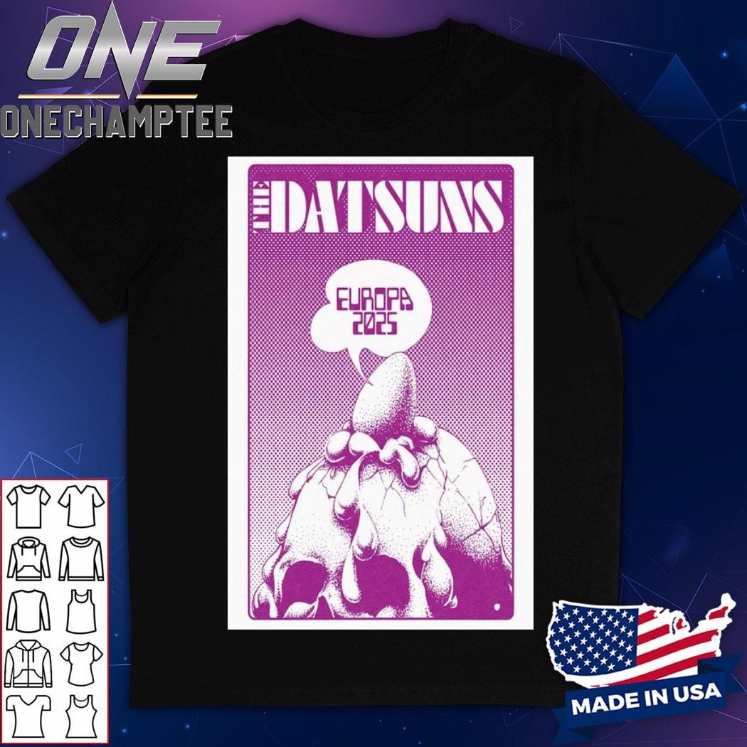 The Datsuns Europe March 2025 Poster Shirt