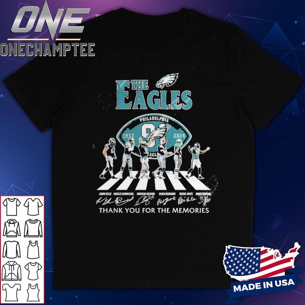 The Eagles 91 Years Of 1933-2024 Philadelphia Eagles Thank You For The Memories T-Shirt