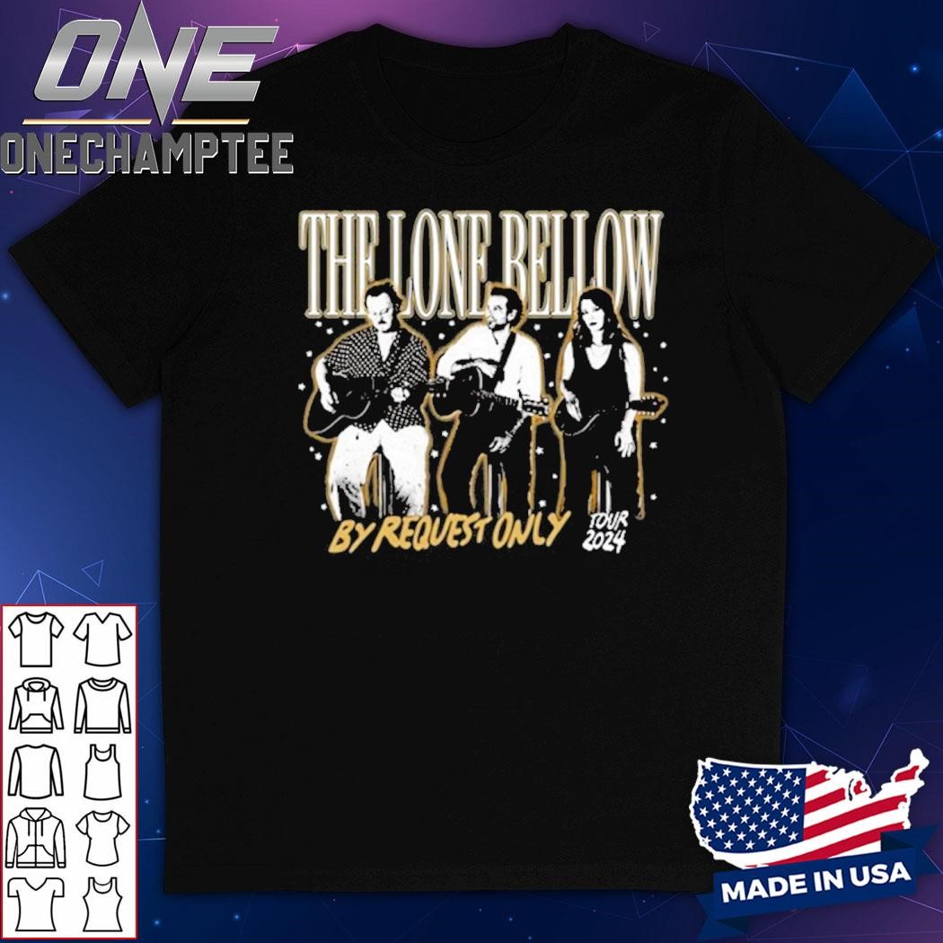 The Lone Bellow By Request Only Tour T-Shirt