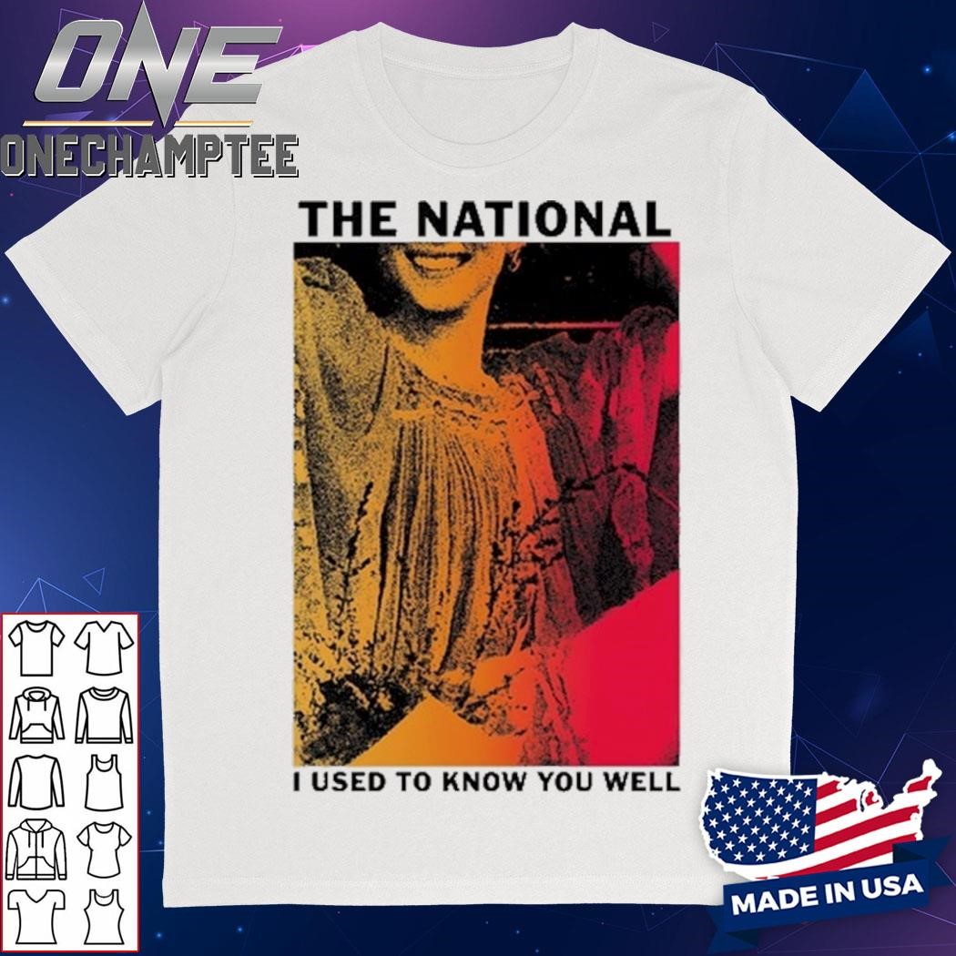 The National I Used To Know You Well T-Shirt