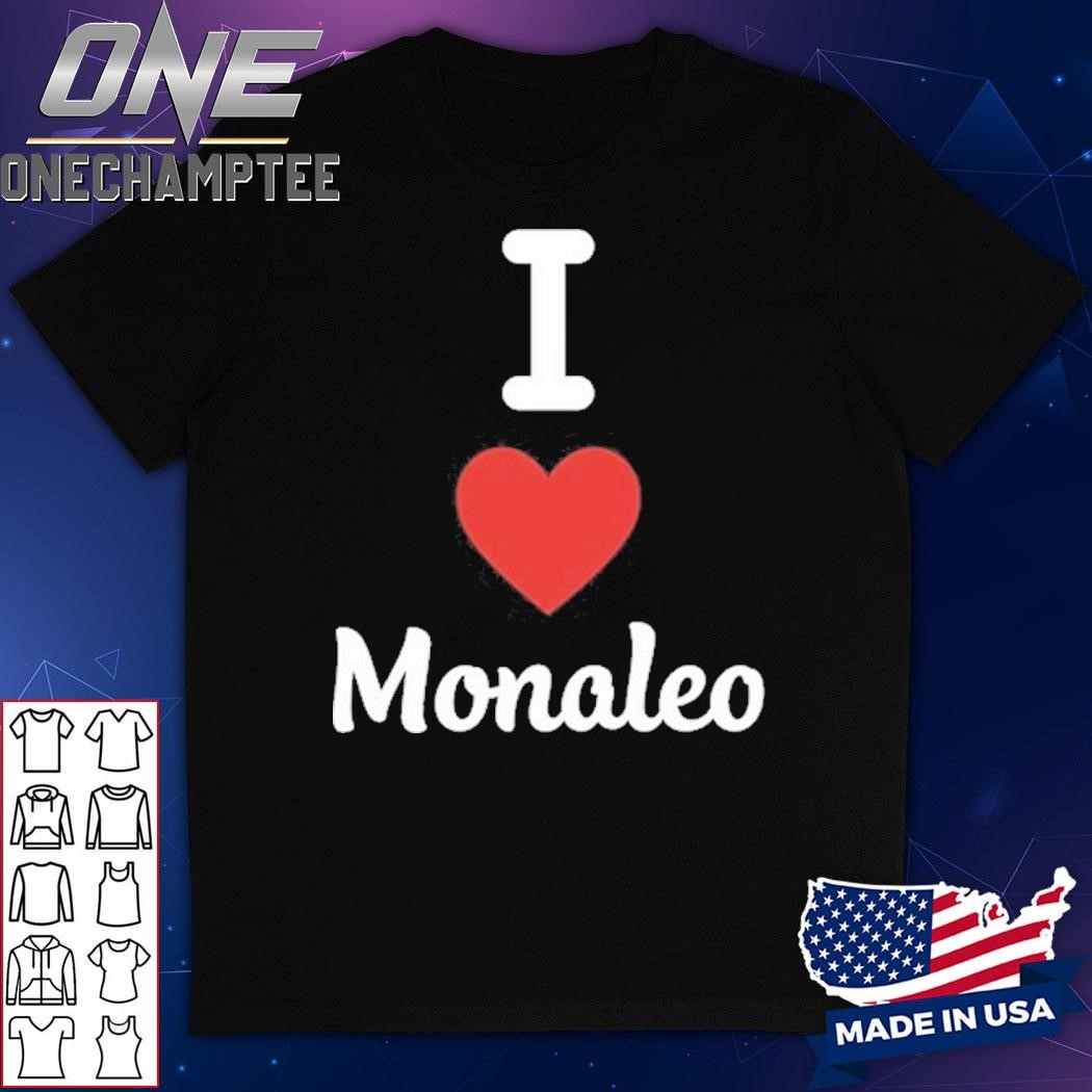 Themonaleo I Love Monaleo Shirt