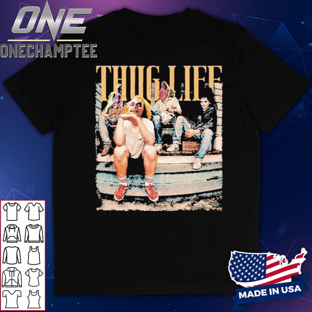 Thug Life Beetlejuice For Halloween Shirt