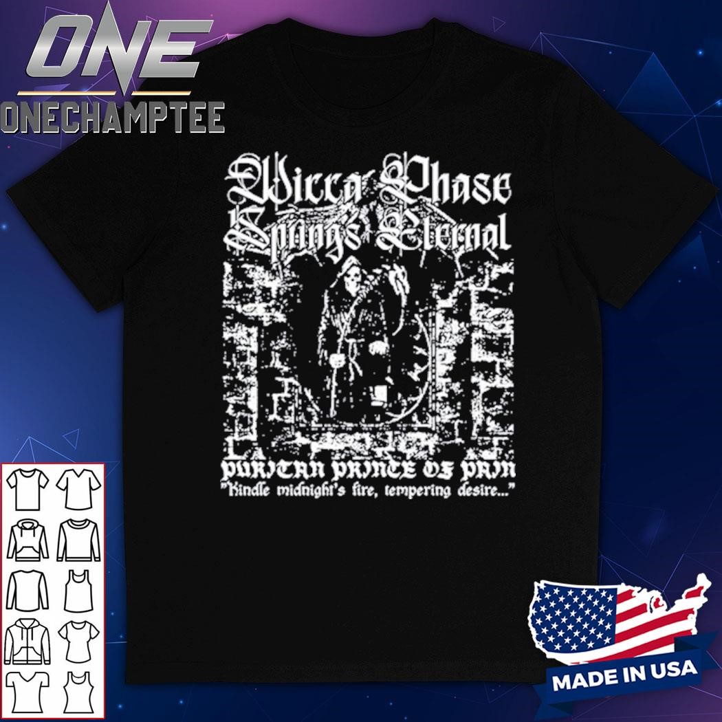 Wicca Phase Springs Eternal Pain Reaper Shirt