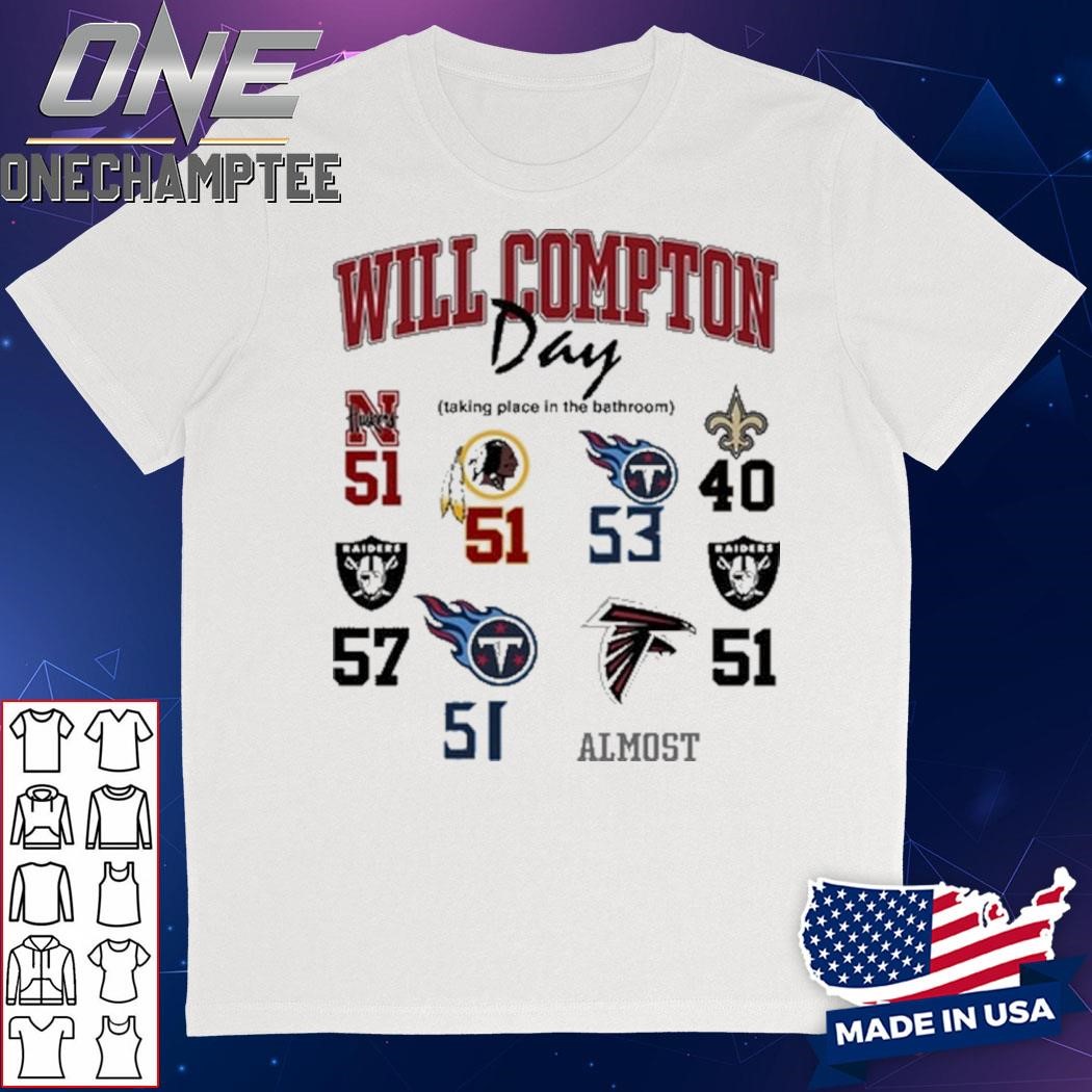 Will Compton Day Taking Place In The Bathroom Shirt