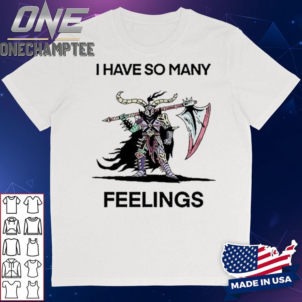 Wizard Of Barge I Have So Many Feelings Shirt