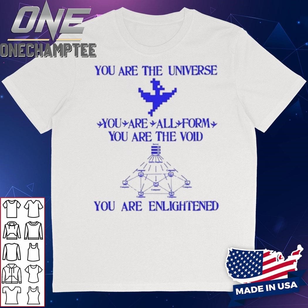 You Are The Universe Download Here Now Shirt