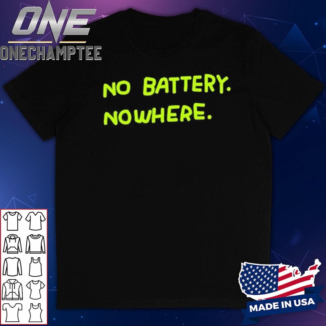 Zoe Bread No Batteqry Nowhere Shirt