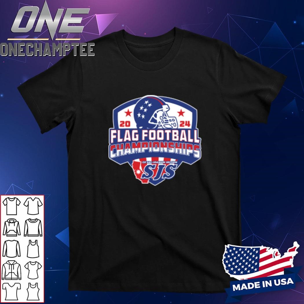 2024 (CIF-SJS) Flag Football Championships Shirt