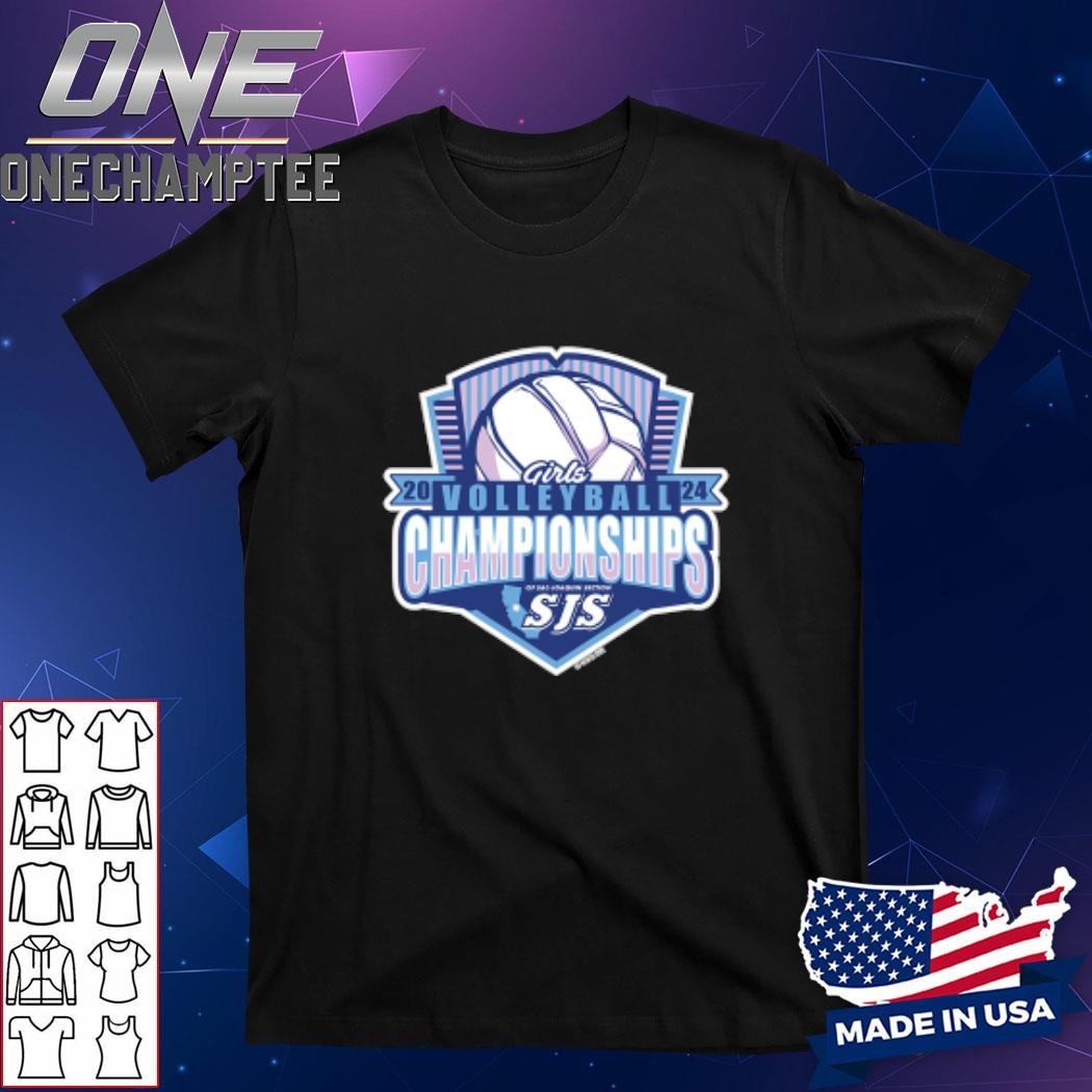 2024 (CIF-SJS) Girls Volleyball Championships Shirt