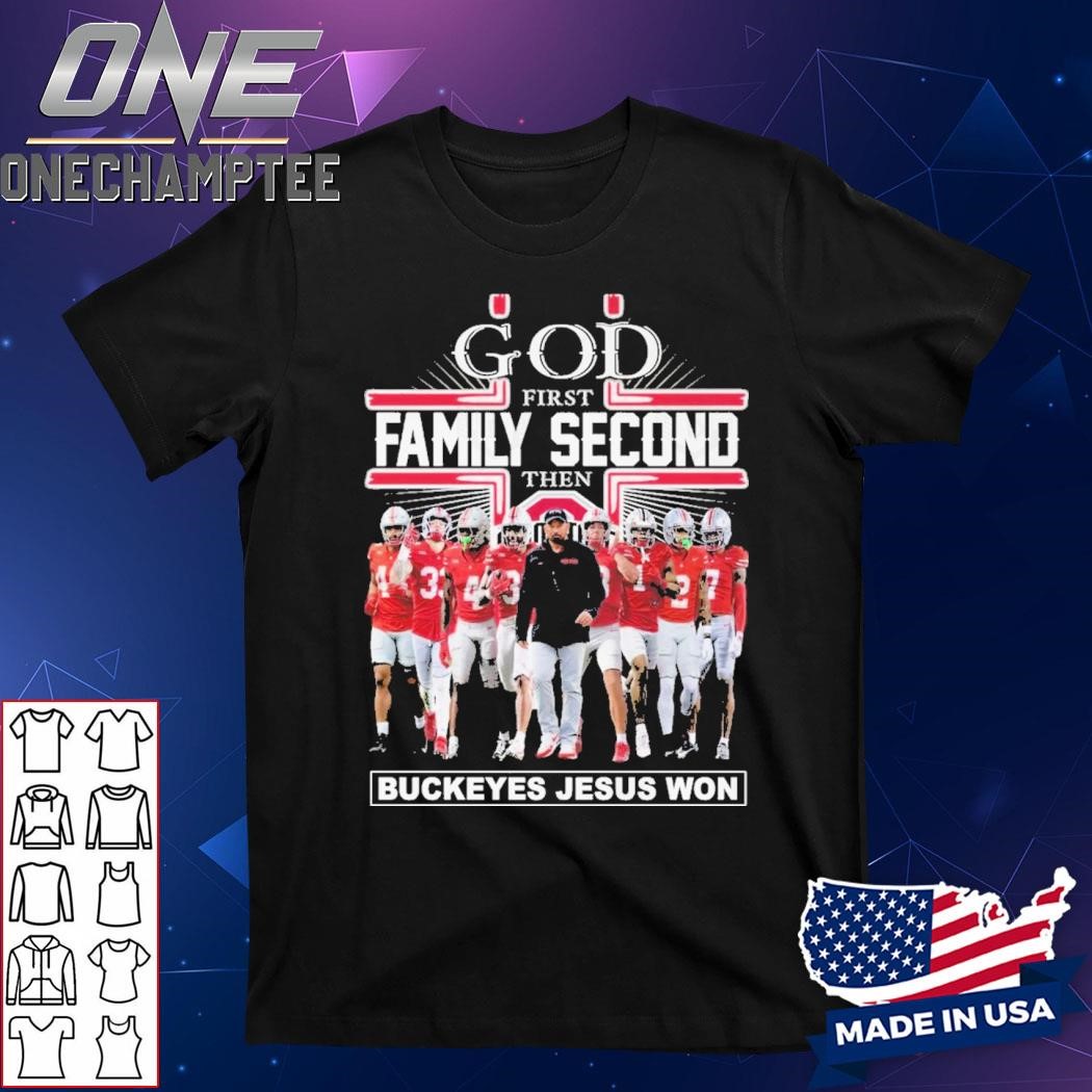 2024 God First Family Second The Ohio State Buckeyes Jesus Won Unisex T-Shirt