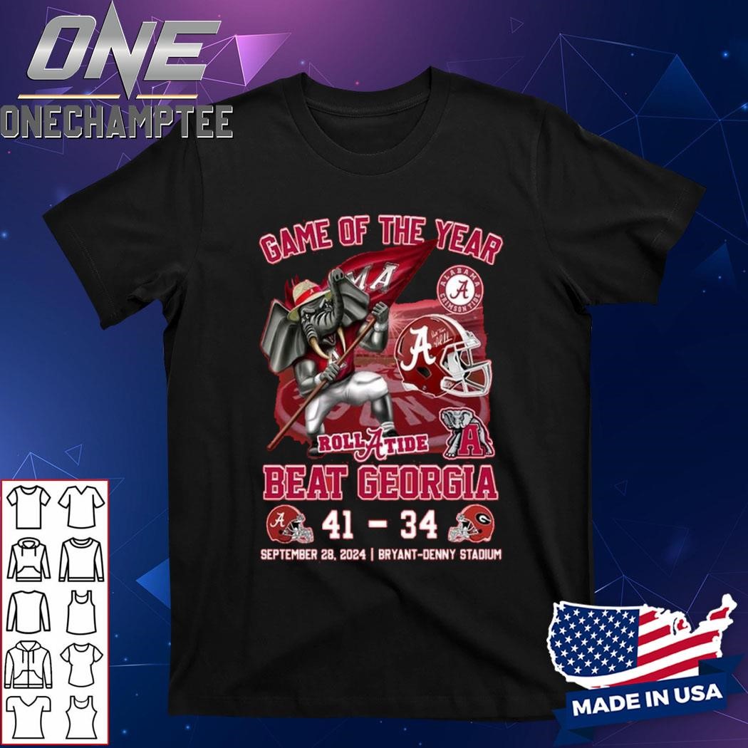 Alabama Crimson Tide Beat Georgia Bulldogs Game Of The Year 2024 T-Shirt