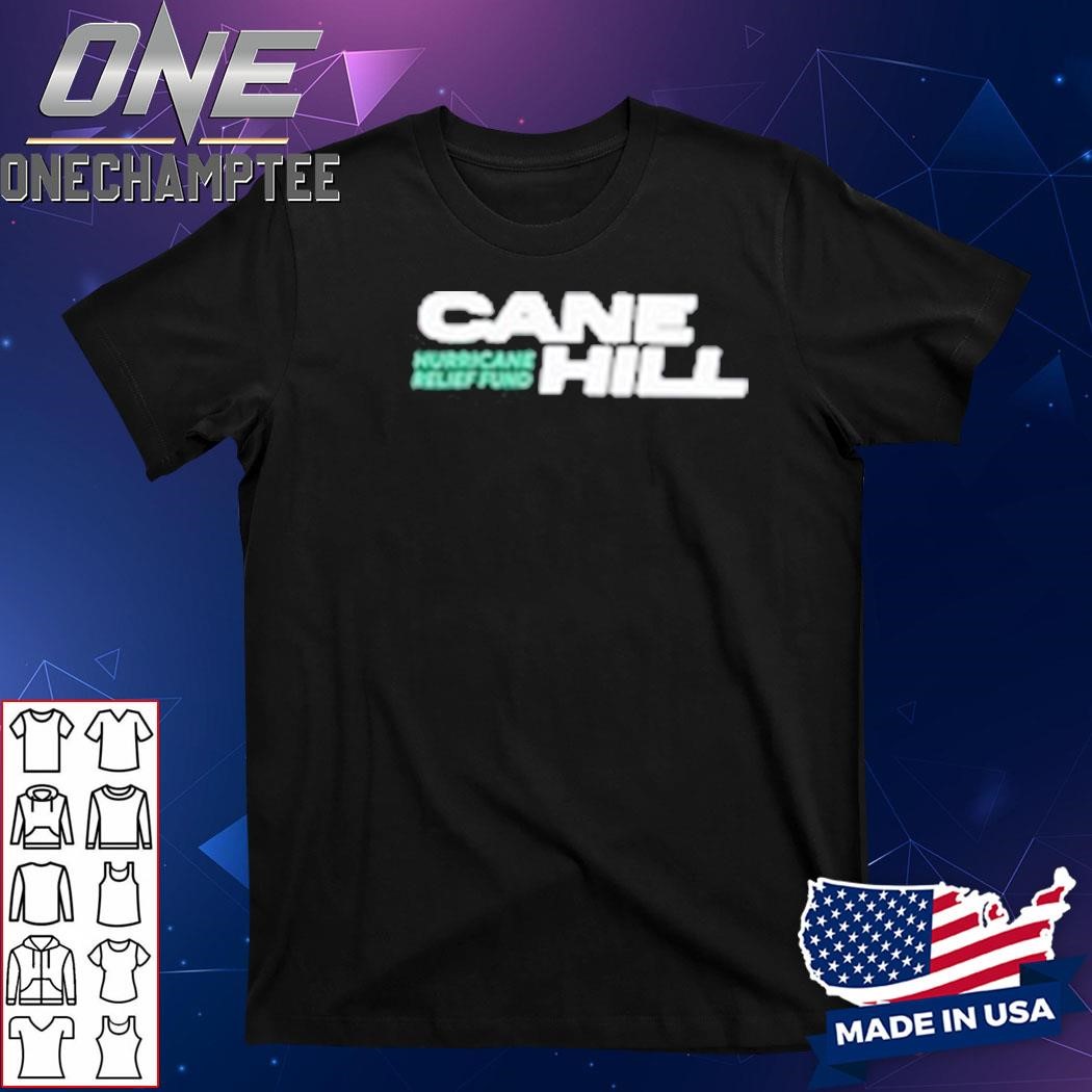 Cane Hill Hurricane Helene Relief New 2024 Shirt