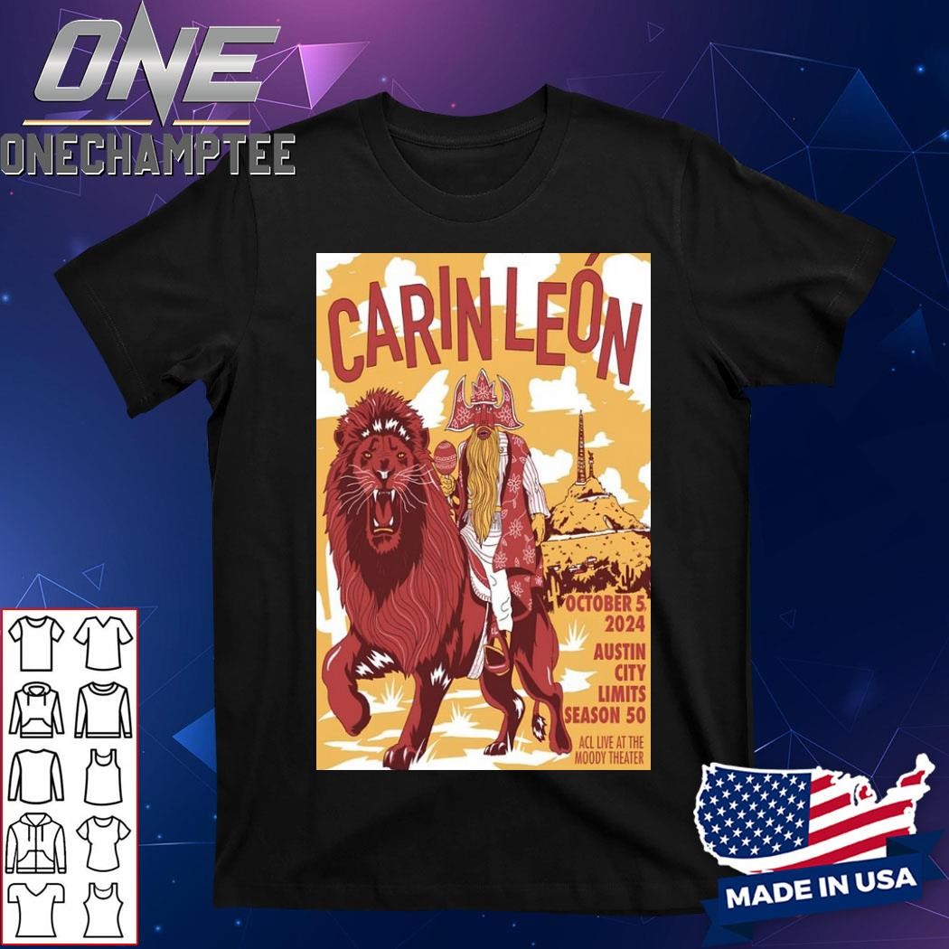 Carin Leon At ACL Live At The Moody Theater Oct 5 2024 Event Poster Shirt