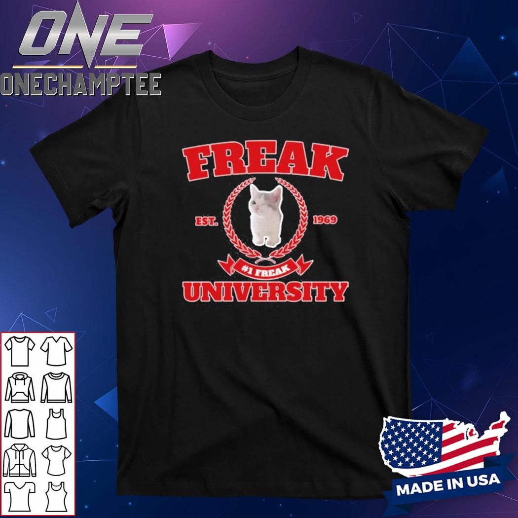 Cat Land Central Freak University #1 Freak Cat Est 1969 Shirt