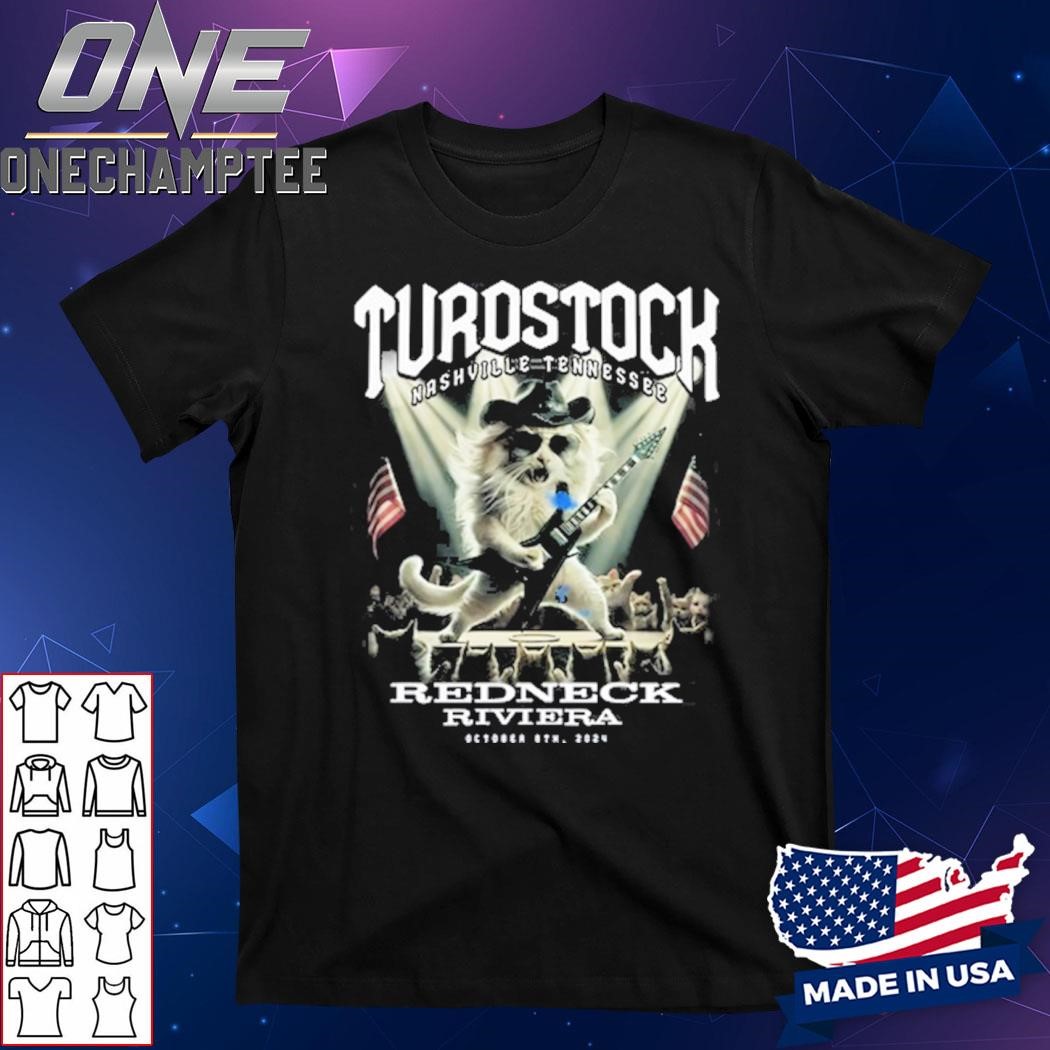 Catturd Turdstock Nashville Tennessee Redneck Riviera Shirt