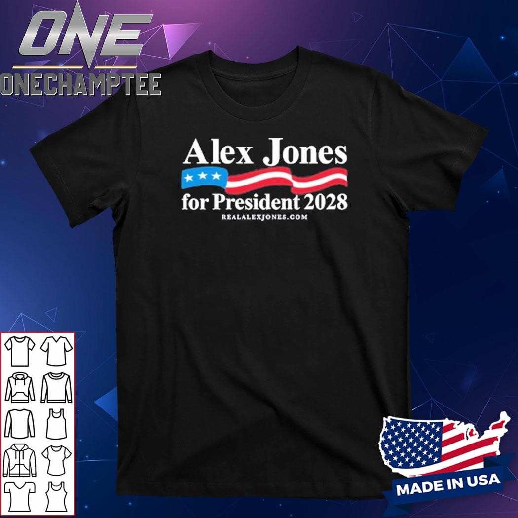 Chase Geiser Alex Jones For President 2028 Shirt