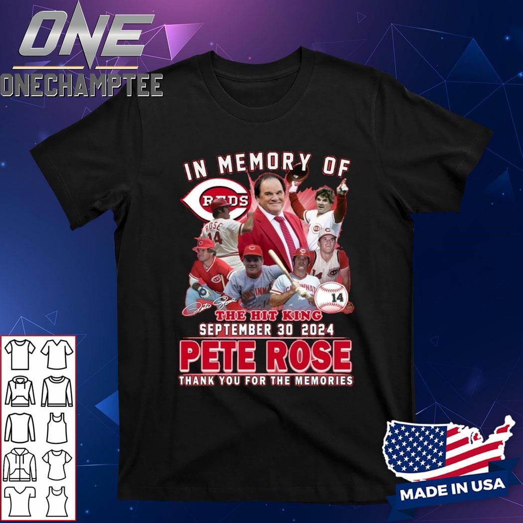 Cincinnati Reds In Memory Of The Hit King Peter Rose 2024 T-Shirt