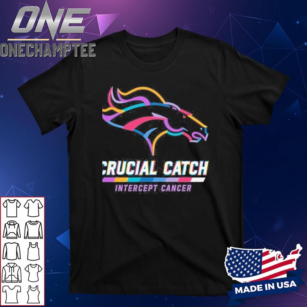 Denver Broncos 2024 Crucial Catch Intercept Cancer Awareness T-Shirt