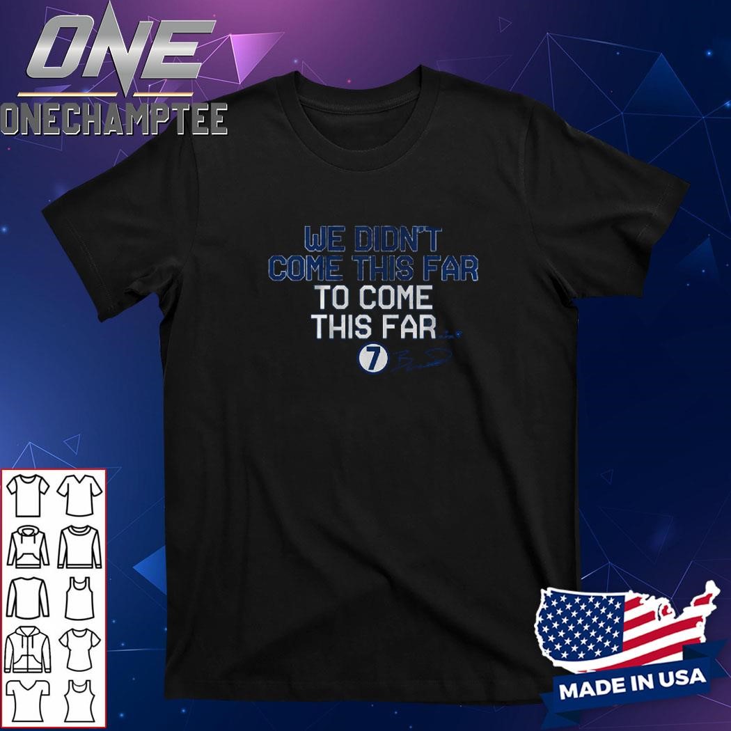 Design Bobby Witt Jr We Didn't Come This Far to Come This Far Shirt