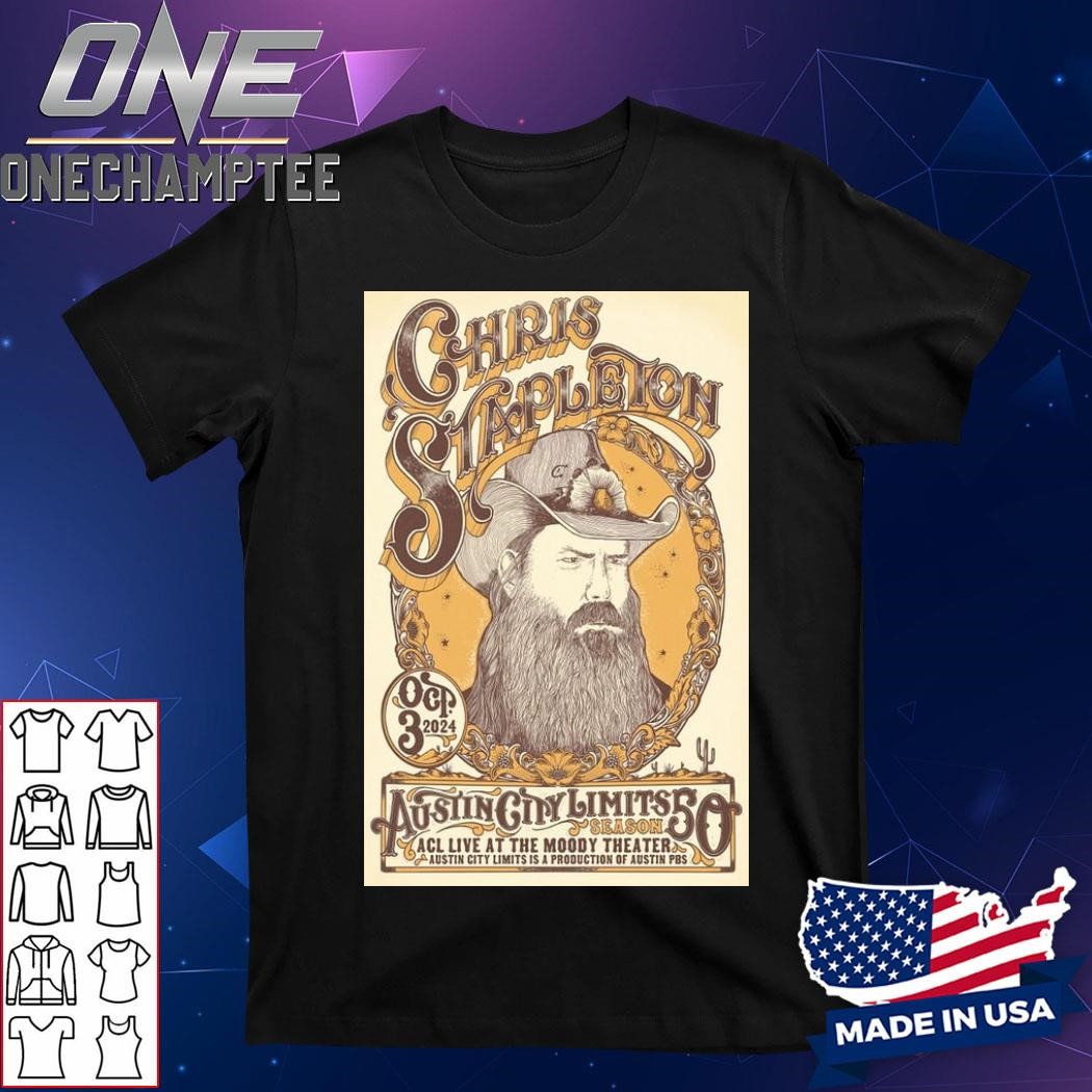 Design Chris Stapleton Oct 3 2024 Live At The Moody Theater, Austin TX Artist Poster Shirt