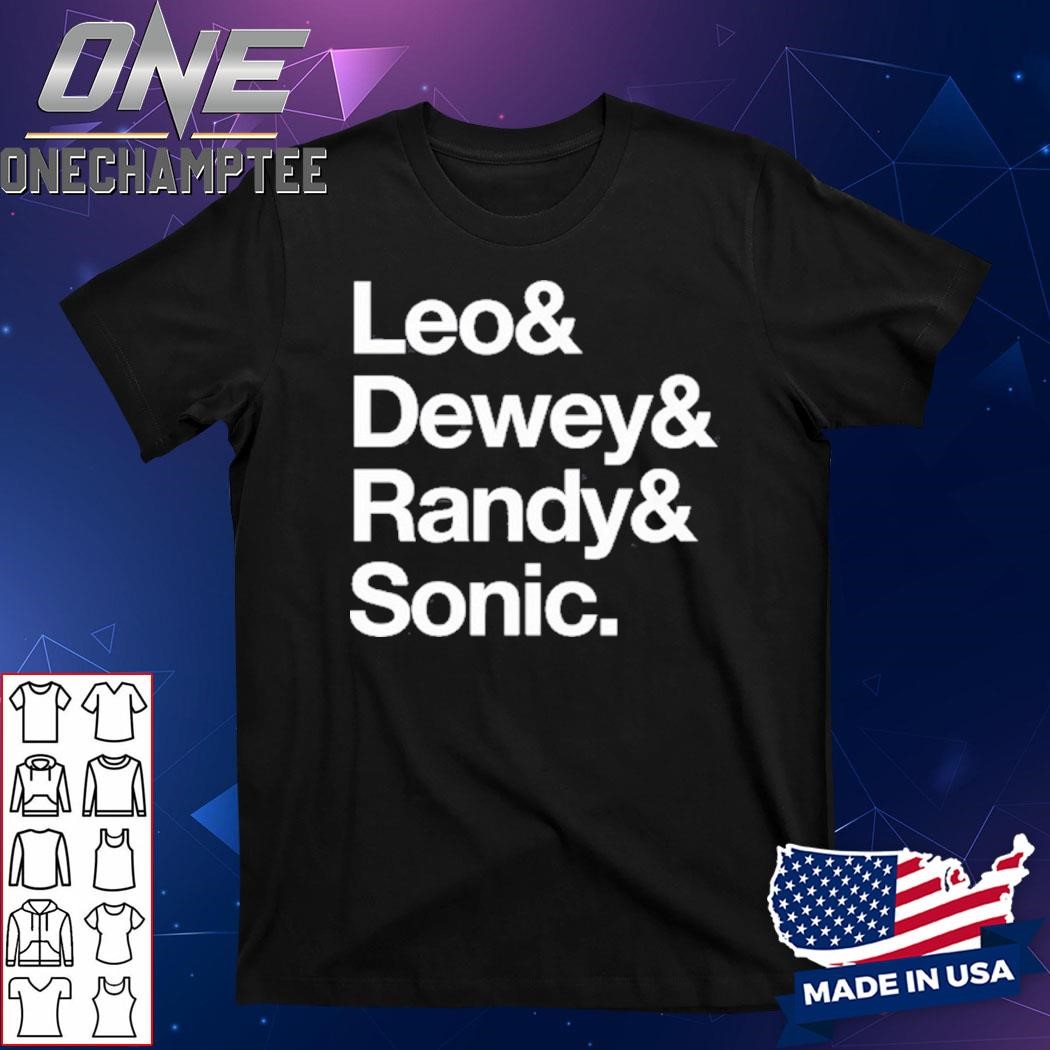 Design Leo Dewey Randy Sonic T-Shirt