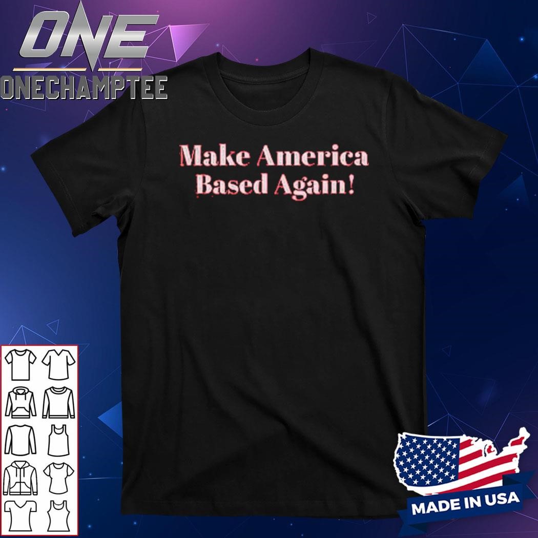 Elon Musk Make America Based Again Shirt