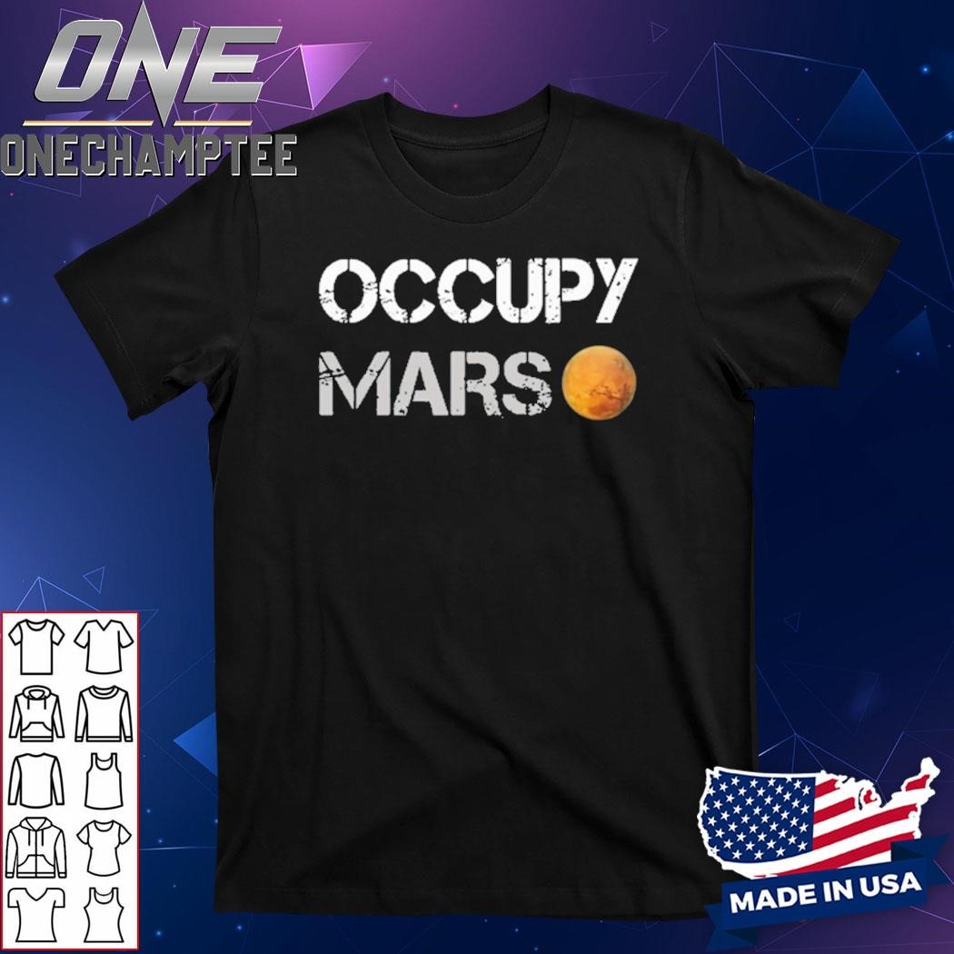 Elon Musk Trump Occupy Mars Shirt