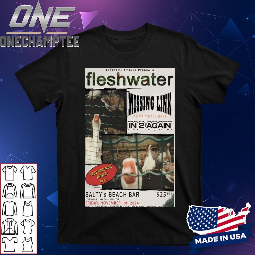 Flesh Water Missing Link Salty's Beach Bar Nov 1 2024 Poster Shirt