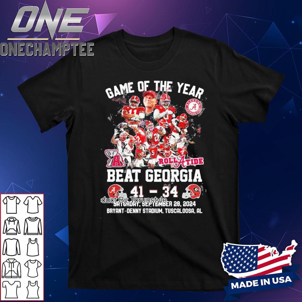 Game Of The Year Beat Alabama Beat Georgia 41-34 Saturday, Sep 28, 2024 Brayant Denny Stadium T-Shirt