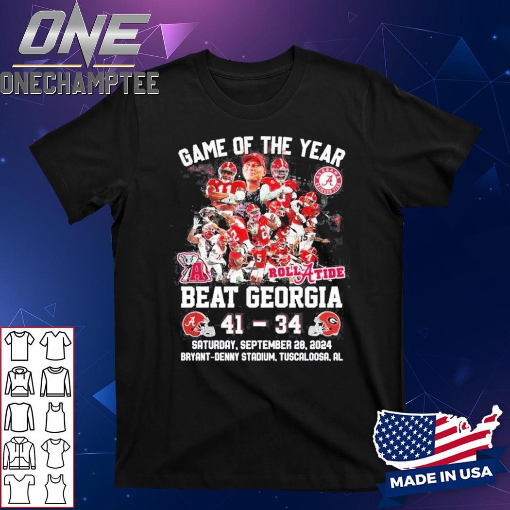 Game Of The Years Alabama Crimson Tide Beat Georgia 41-34 Unisex T-Shirt