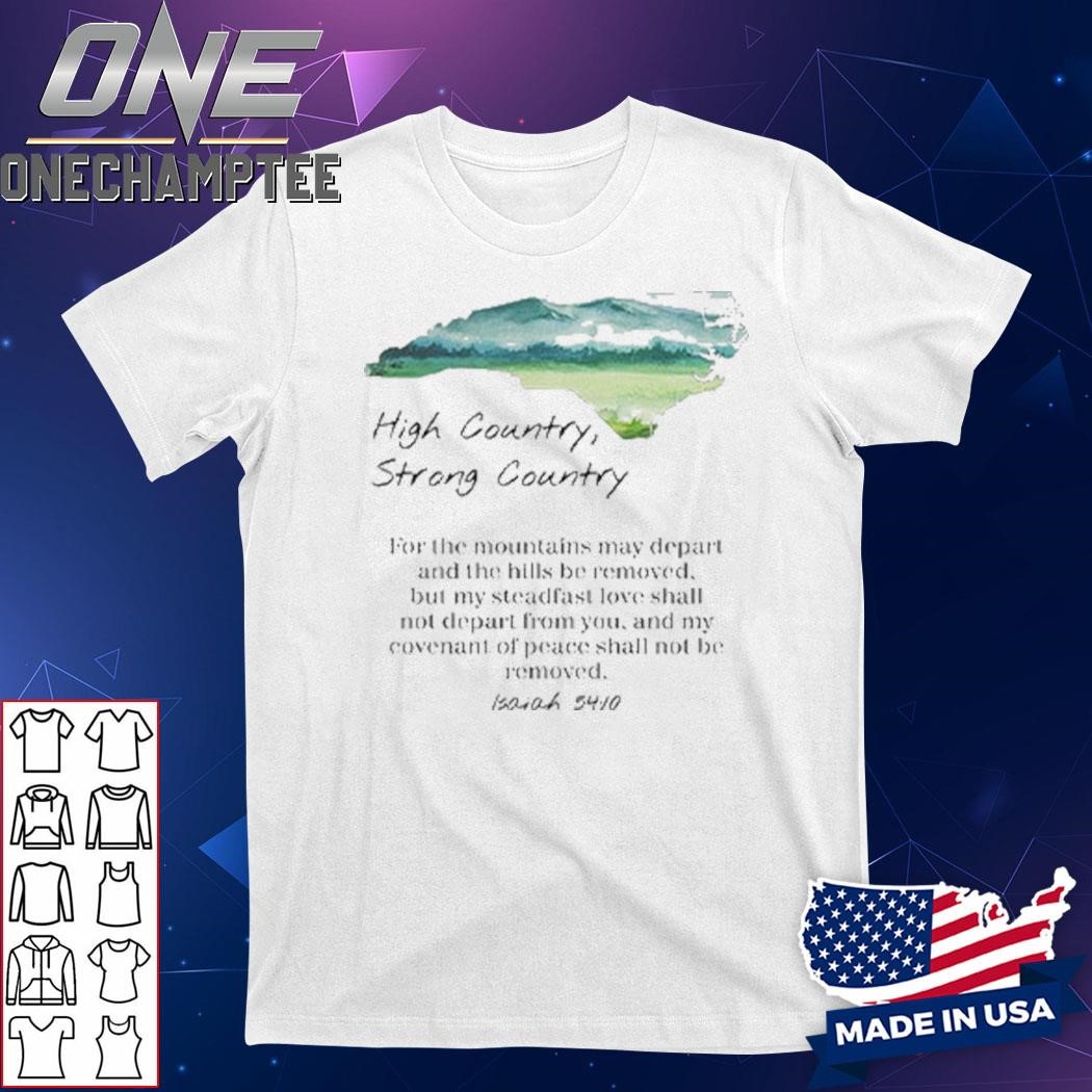 Hurricane Helene High Country Strong Country Shirt