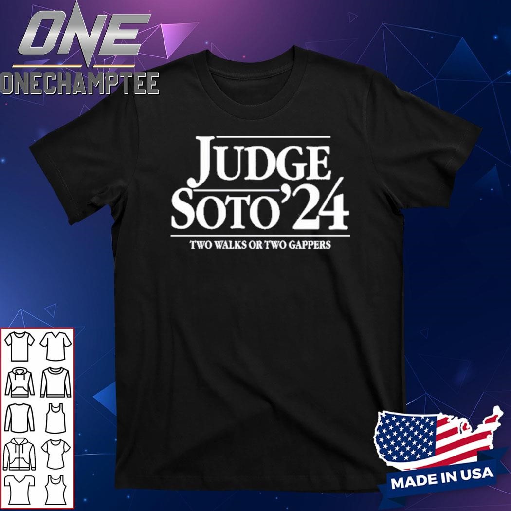 Judge Soto'24 Shirt