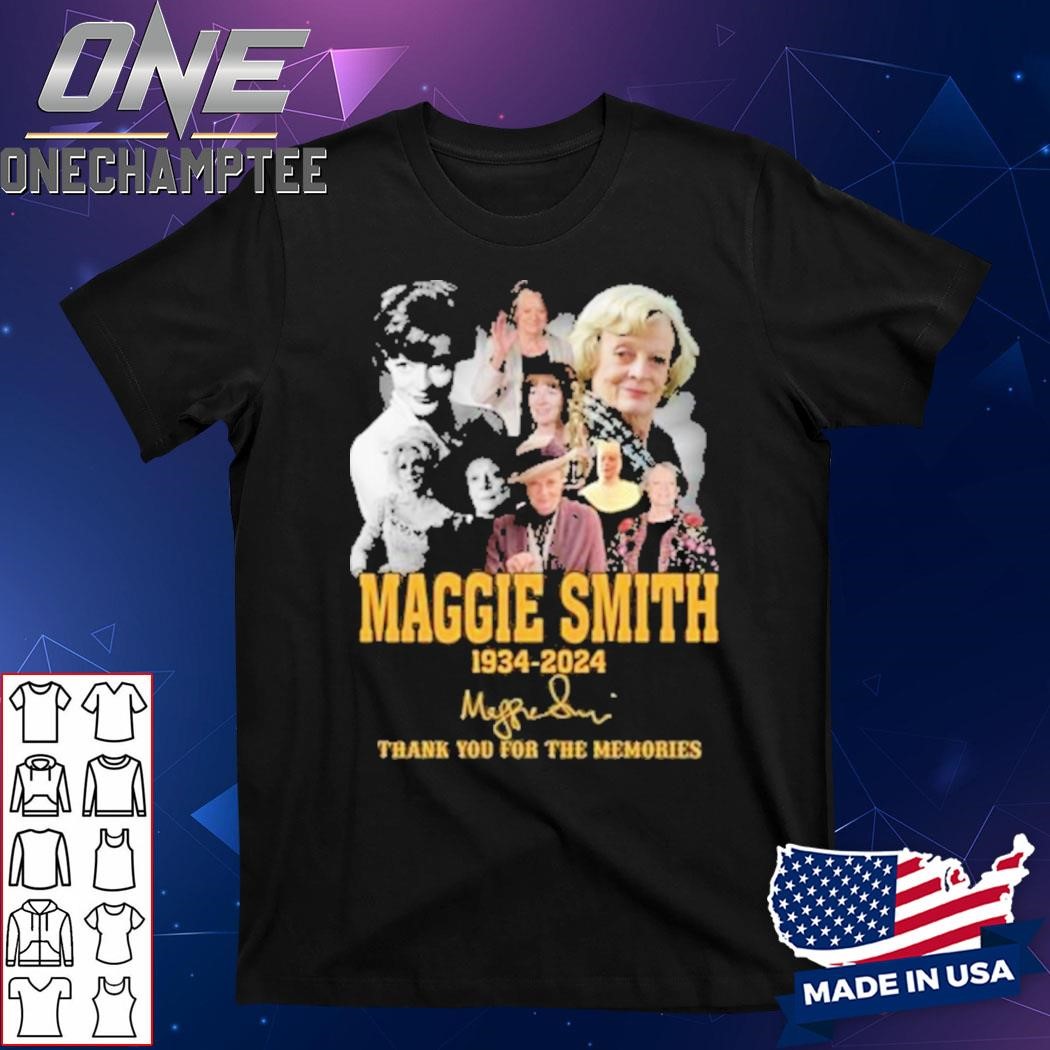 Maggie Smith 1934-2024 Thank You For The Memories Signature Shirt