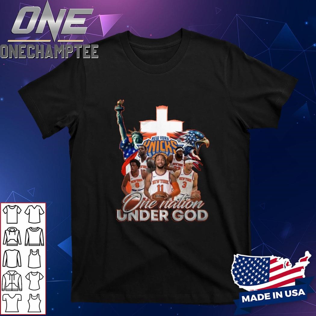 New York Knicks One Nation Under God Unisex T-Shirt