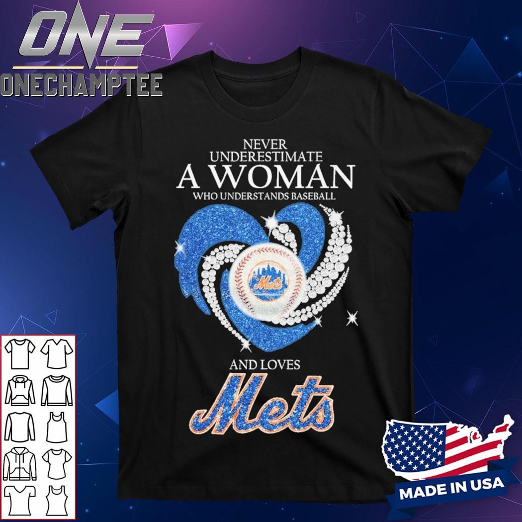 New York Mets – Never Underestiamte A Woman Who Understands Baseball And Love Mets Unisex T-Shirt