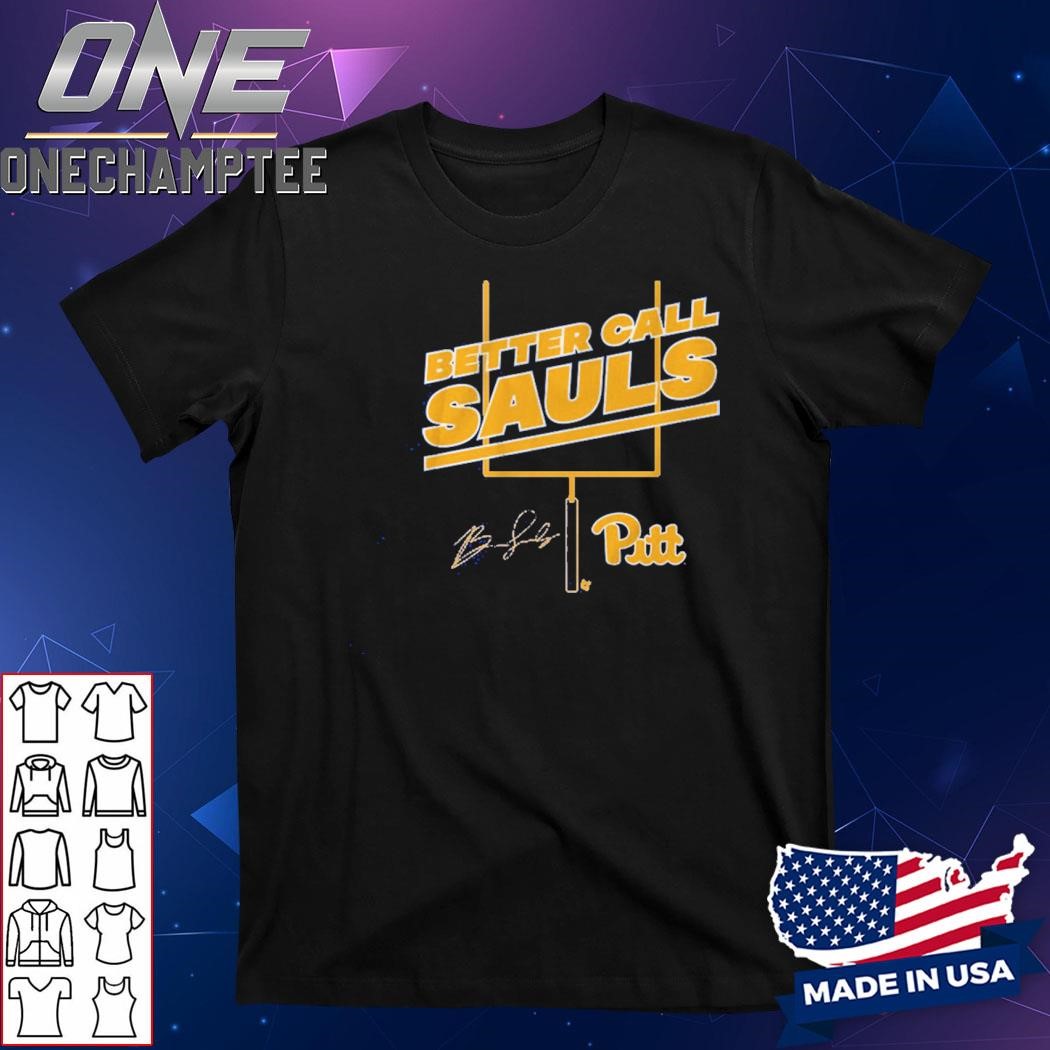 Pitt Football Ben Sauls Better Call Sauls Shirt