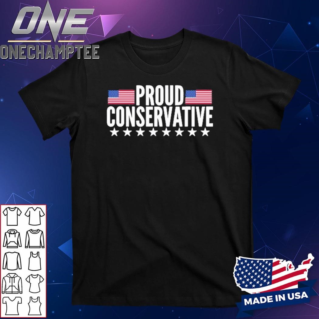 Proud Conservative Shirt