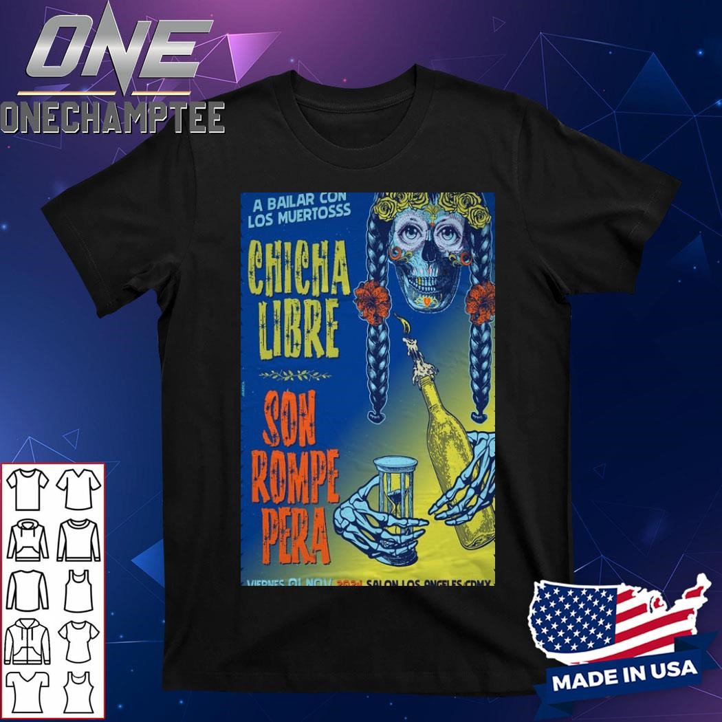 Son Rompe Pera Nov 1 2024 In Mexico City Tour Poster Shirt