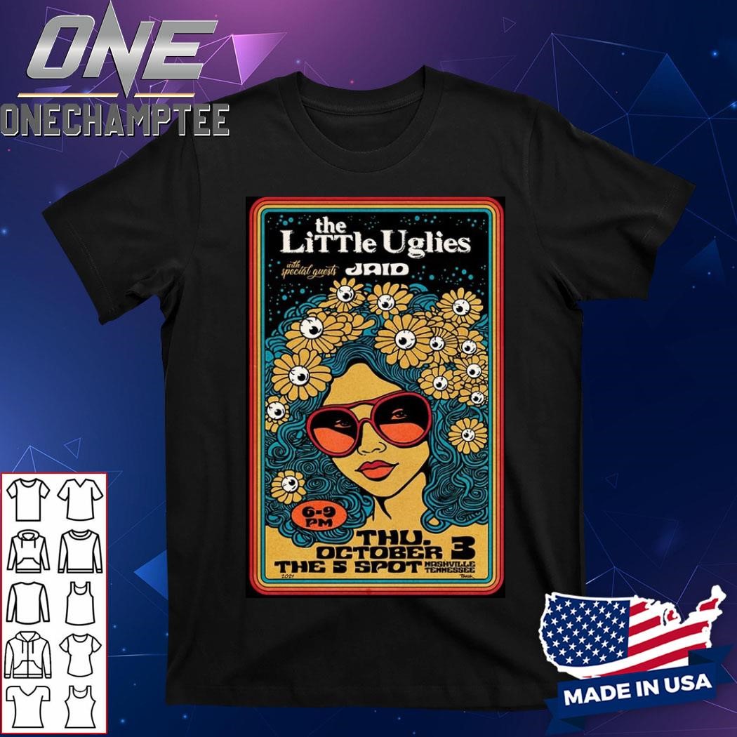 The Little Uglies The 5 Spot In Nashville TN Oct 3 2024 Tour Poster Shirt