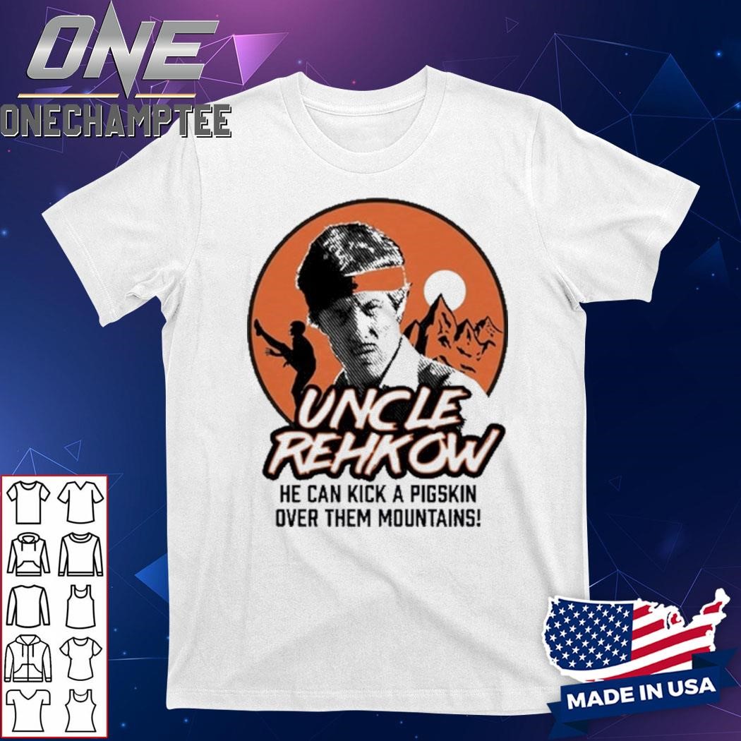 Uncle Rehkow He Can Kick A Pigskin T-Shirt