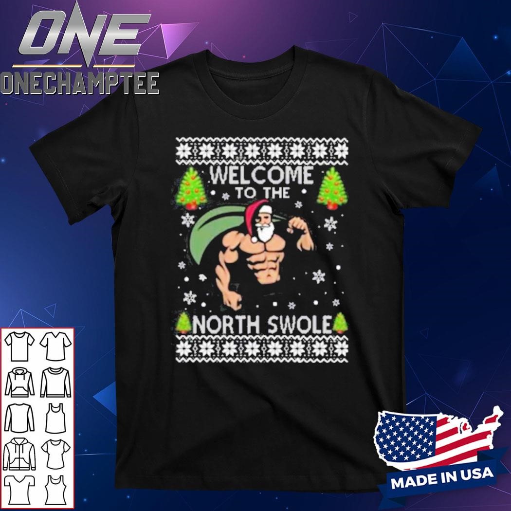 Welcome To The North Swole Christmas SweatshirtWelcome To The North Swole Christmas Sweatshirt