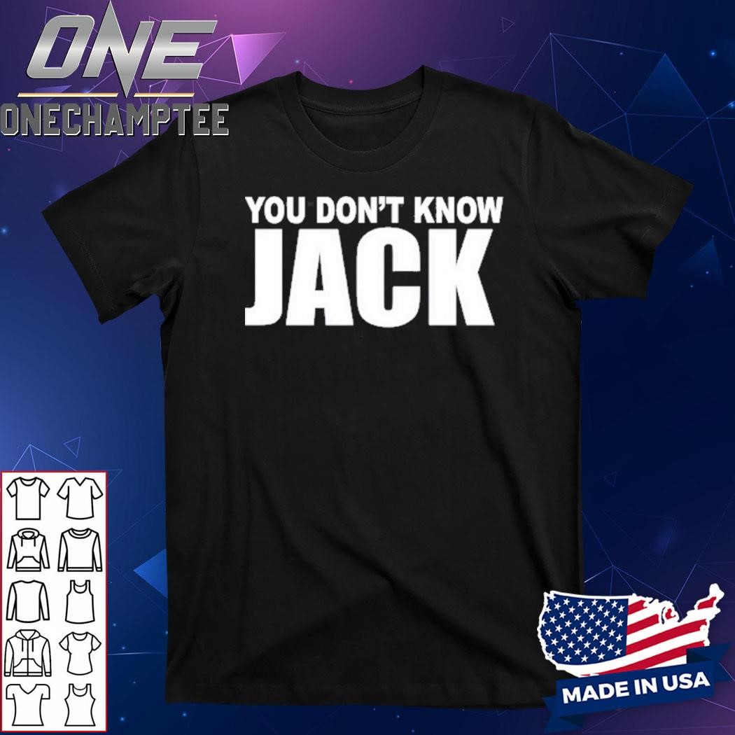 You Don't Know Jack 2024 T-Shirt