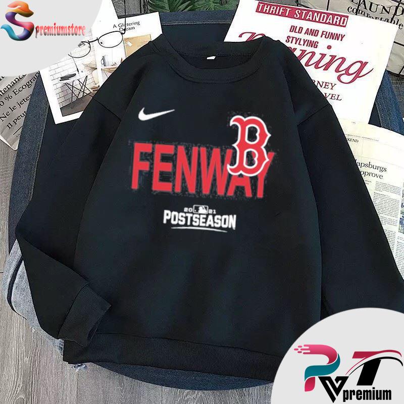 2021 Boston Red Sox Postseason Fenway Shirt,Sweater, Hoodie, And