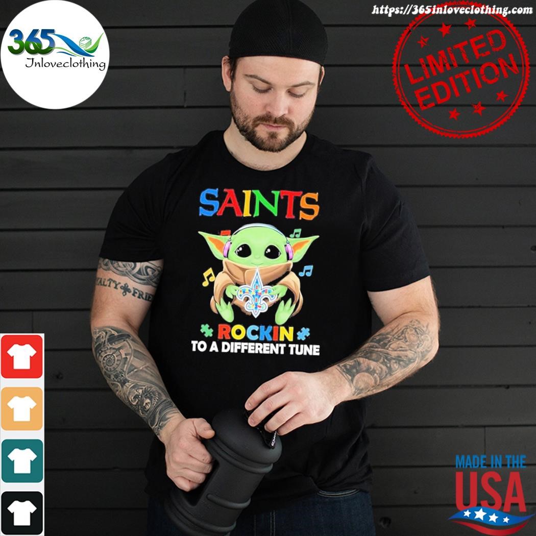 Autism New Orleans Saints Baby Yoda Rockin To A Different Tune Shirt