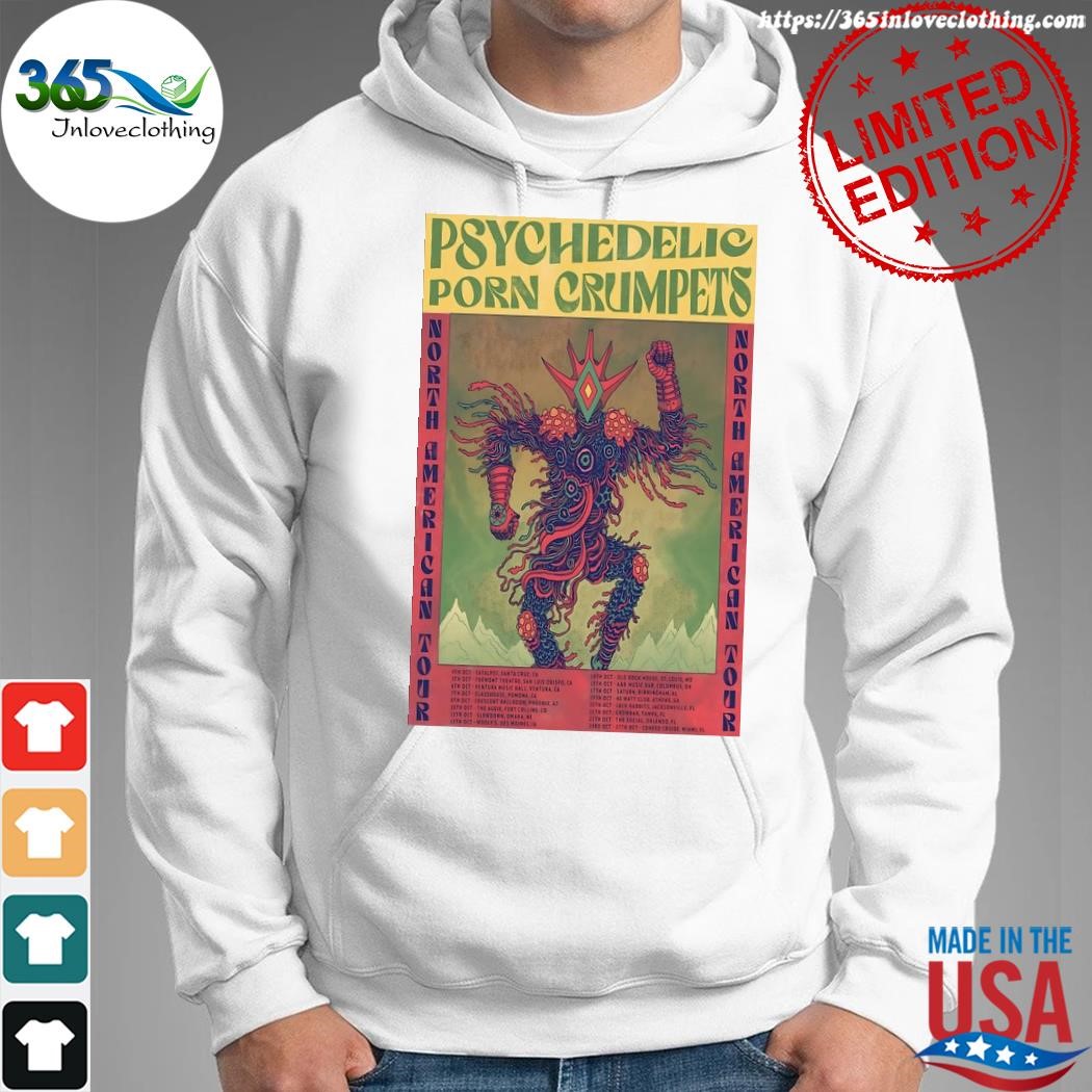 Design psychedelic porn crumpets tour 2023 poster shirt hoodie.jpg