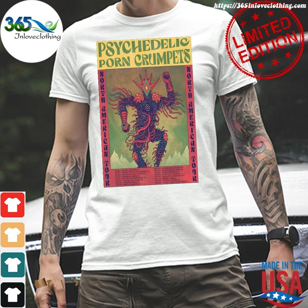 Design psychedelic porn crumpets tour 2023 shirt