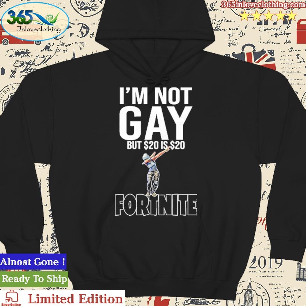 Mens Im Not Gay but 20 is Twenty Dollars Shirt Printed 