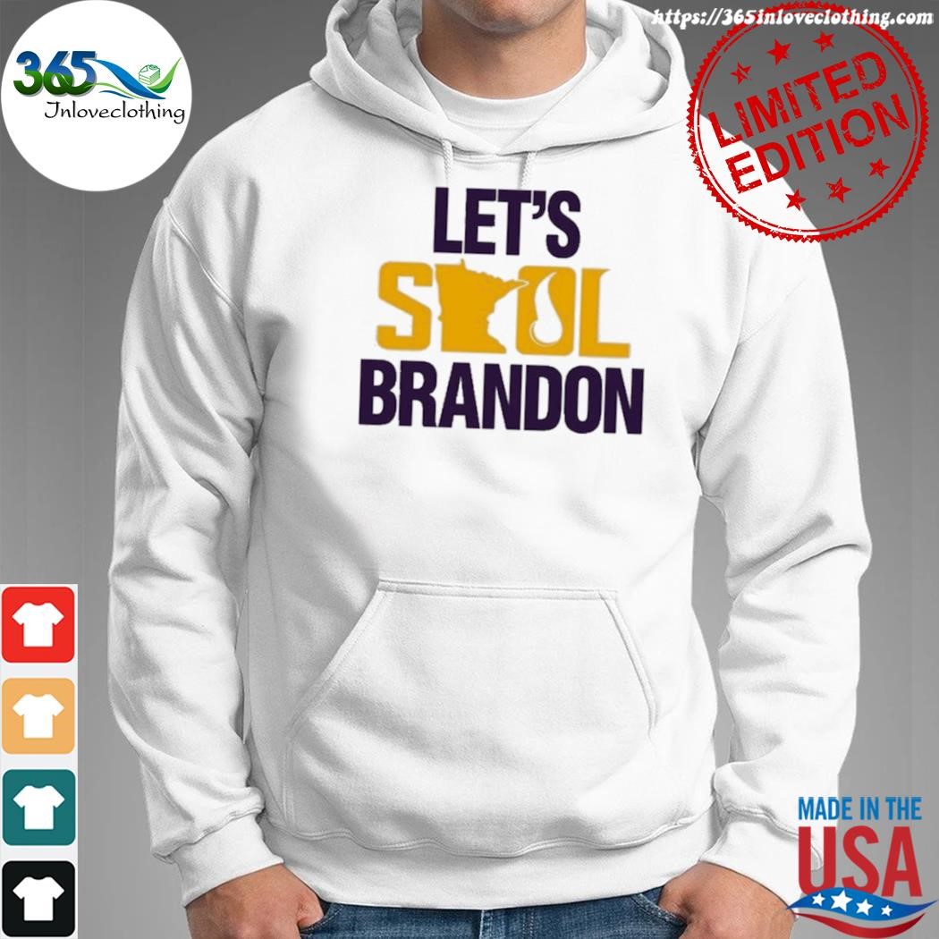 Let's Skol Brandon Shirt, hoodie, sweater, long sleeve and tank top