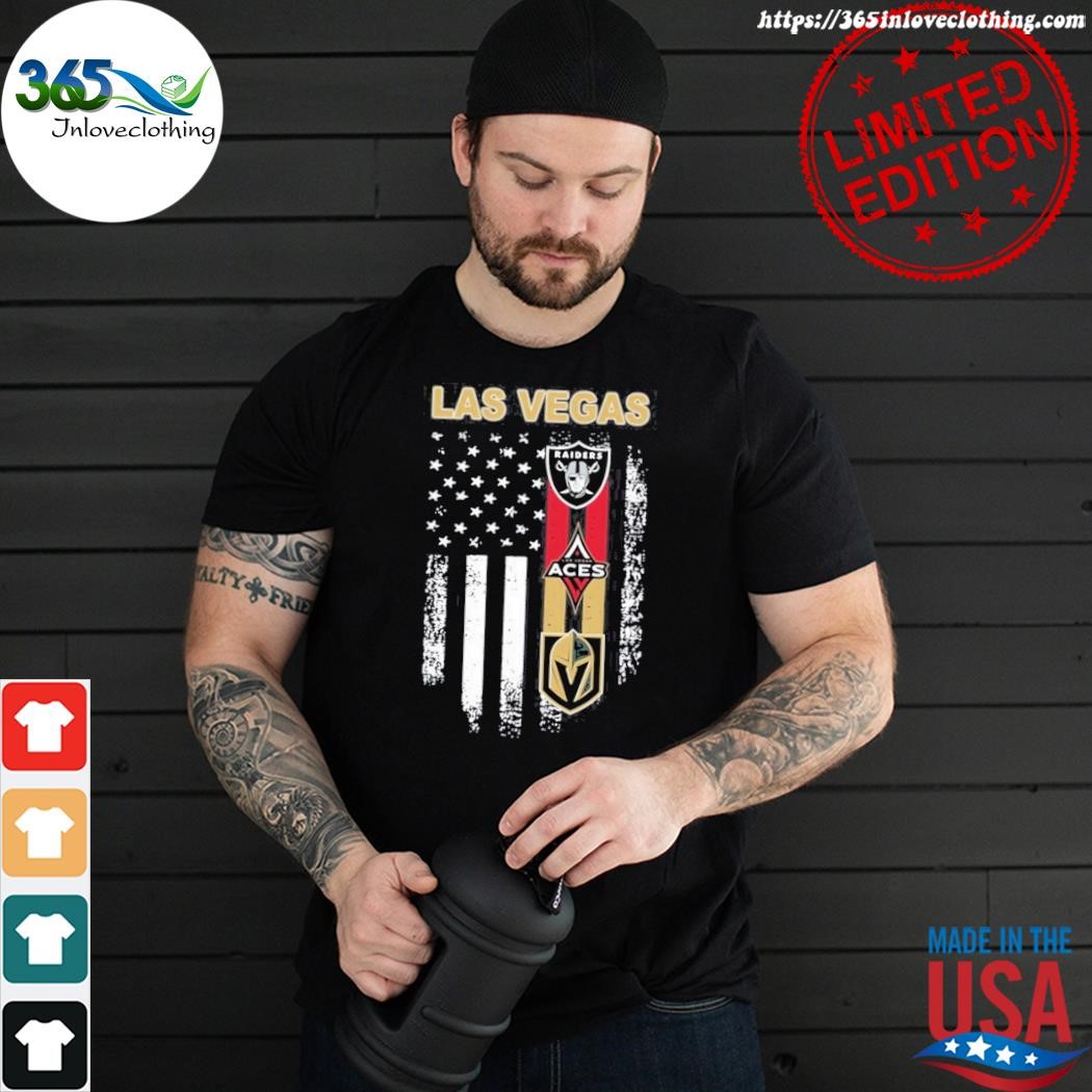 Las Vegas Raiders Vegas Golden Aces And Vegas Golden Knights Flag 2023 Shirt