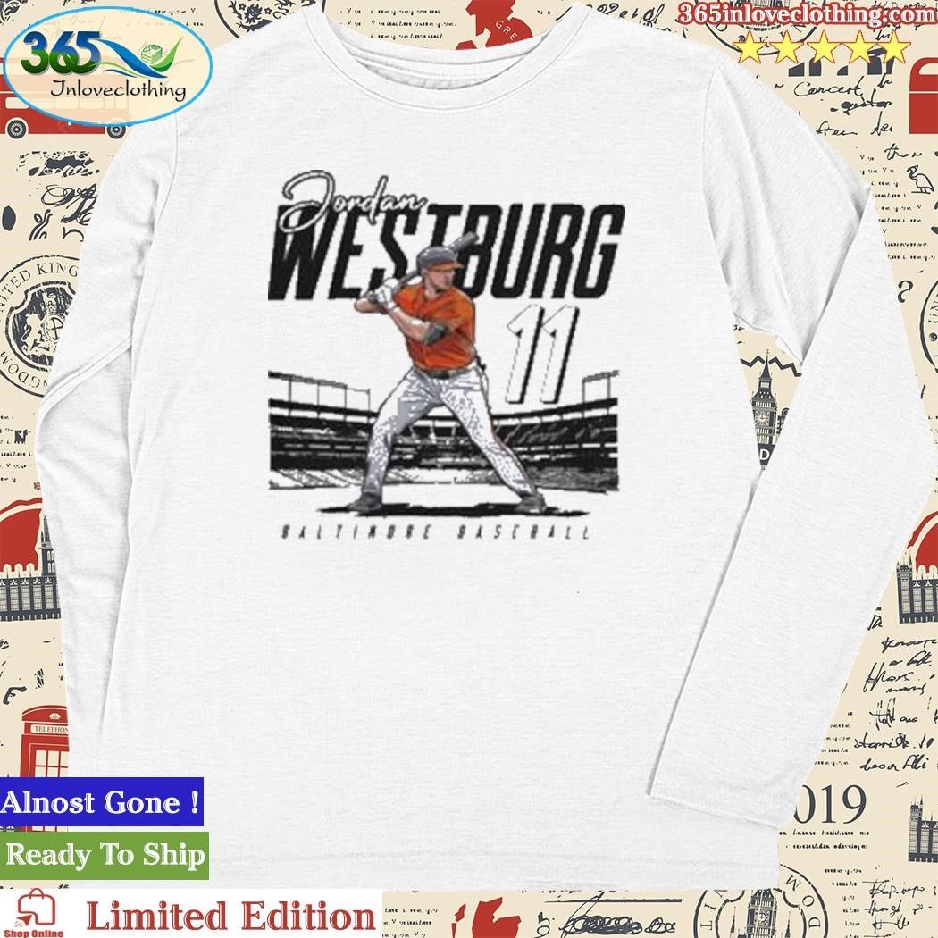 Jordan Westburg Baltimore Baseball Mlbpa Shirt